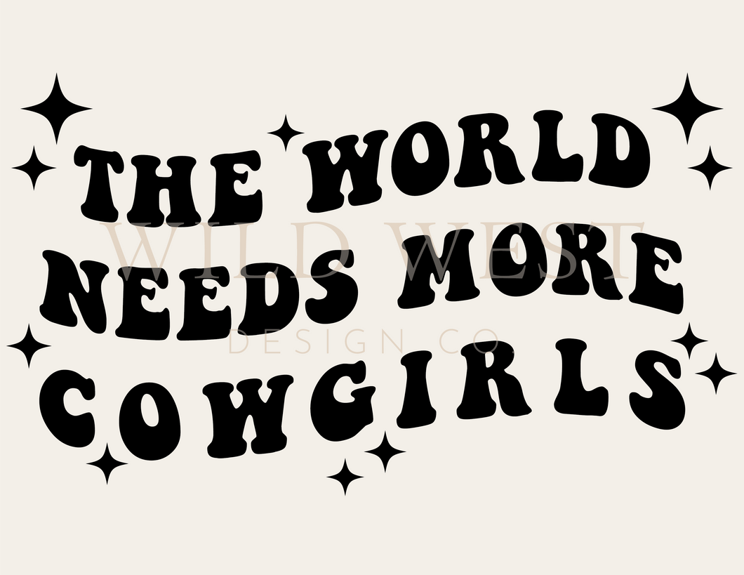 The World Needs More Cowgirls