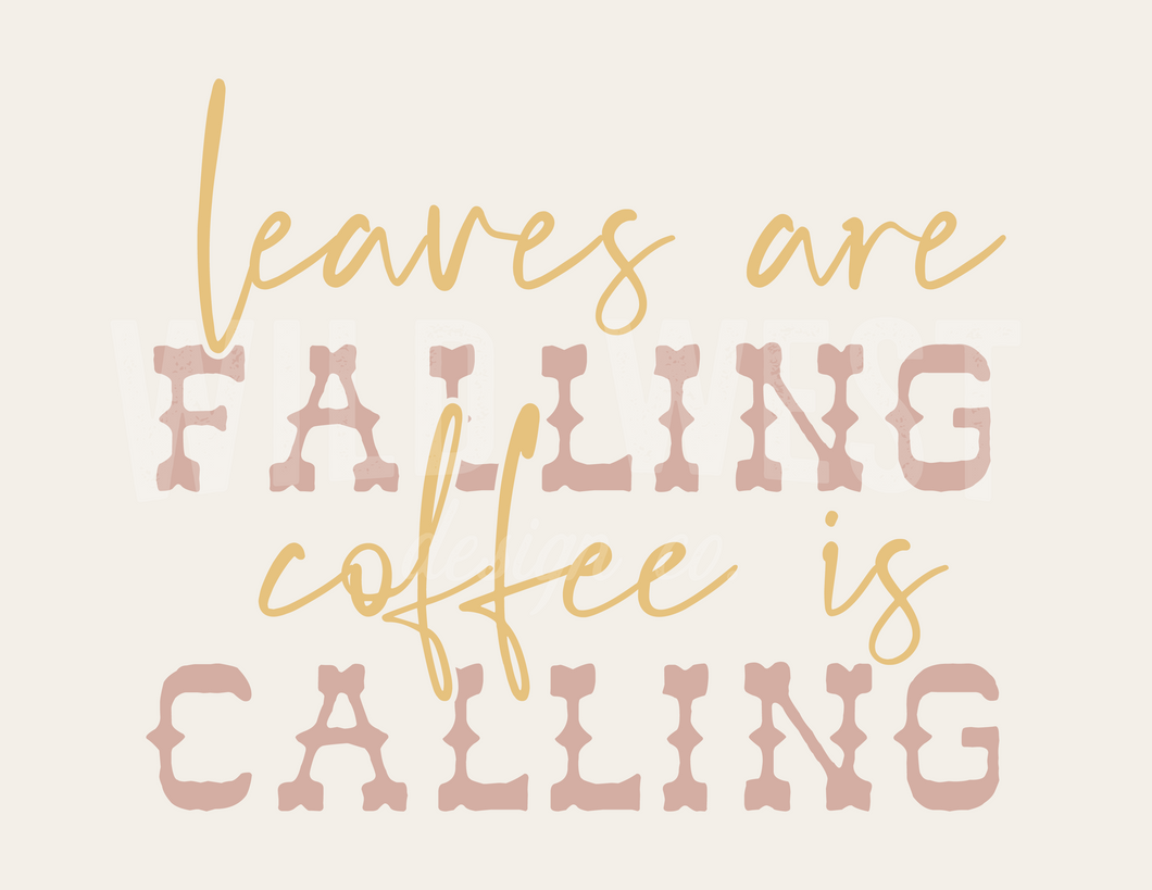 leaves are falling, coffee is calling